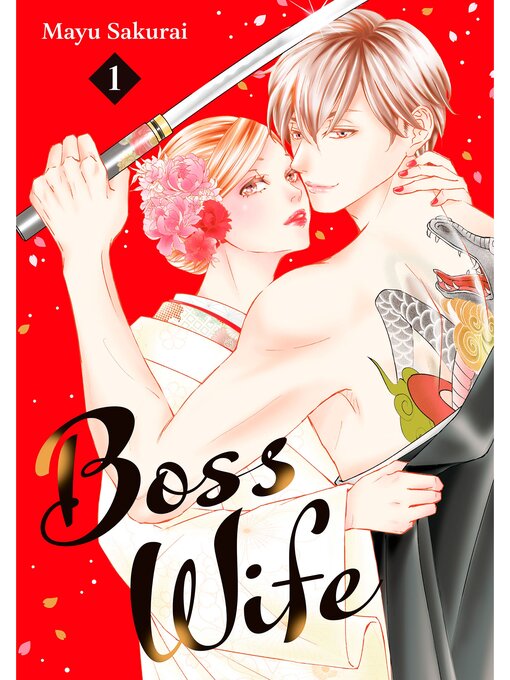 Title details for Boss Wife, Volume 1 by Mayu Sakurai - Available